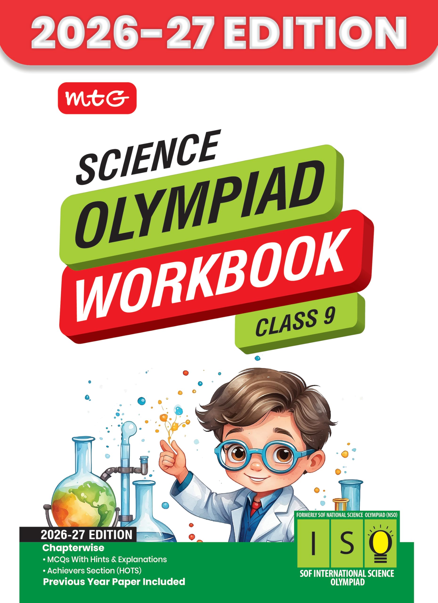 MTG International Science Olympiad (ISO) Workbook Class 9 - Chapter-wise MCQs, Quick Recap with Achievers Section - SOF Olympiad Books For 2026-27 Exam