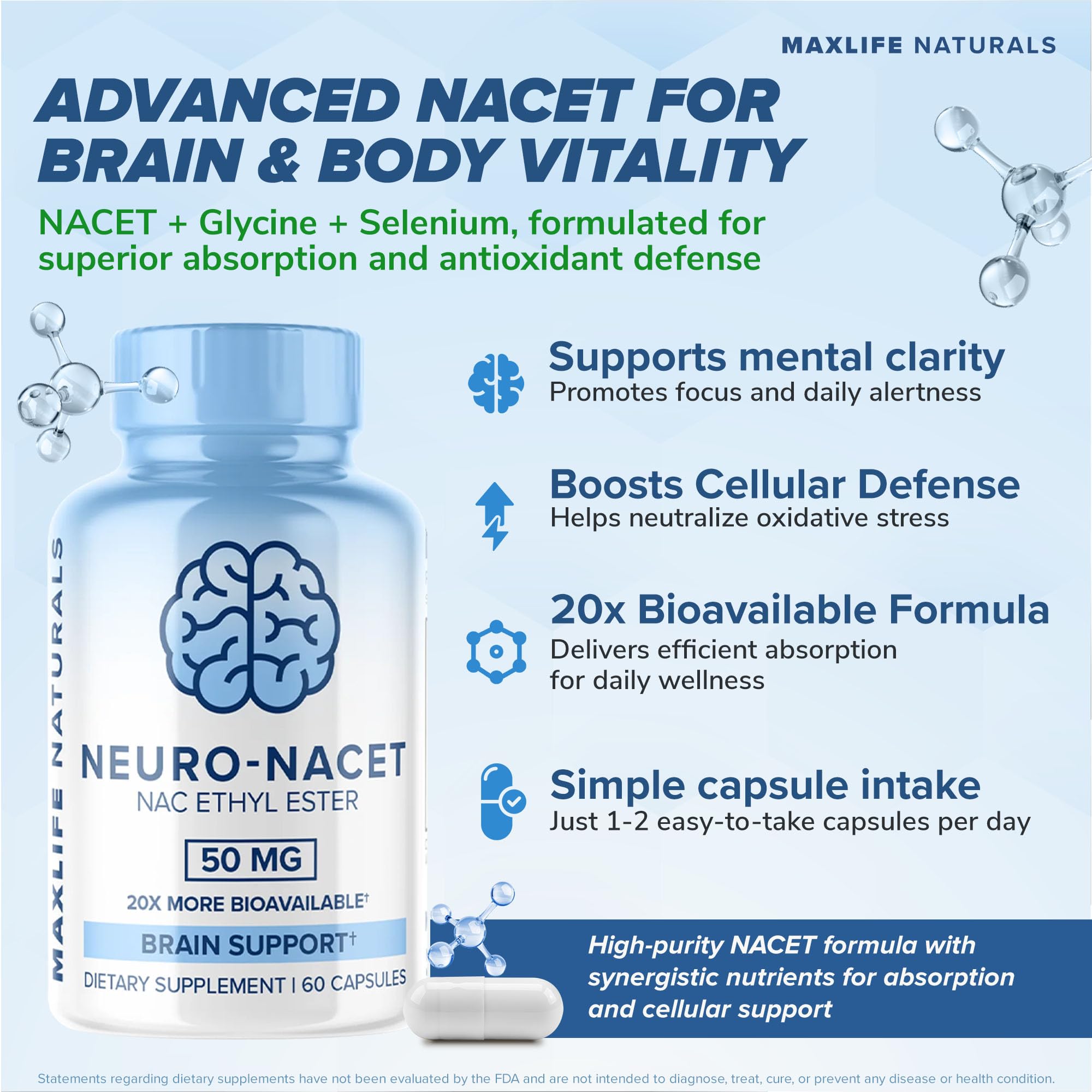 Amazon.com: MaxLife Naturals Neuro NACET N-Acetyl L-Cysteine – 60 Capsules,  20x More Bioavailable Glycine NAC Supplement N-Acetyl Cysteine Ethyl Ester  with Selenium, 10x Glutathione Boost for Brain & Lung Support : Health
