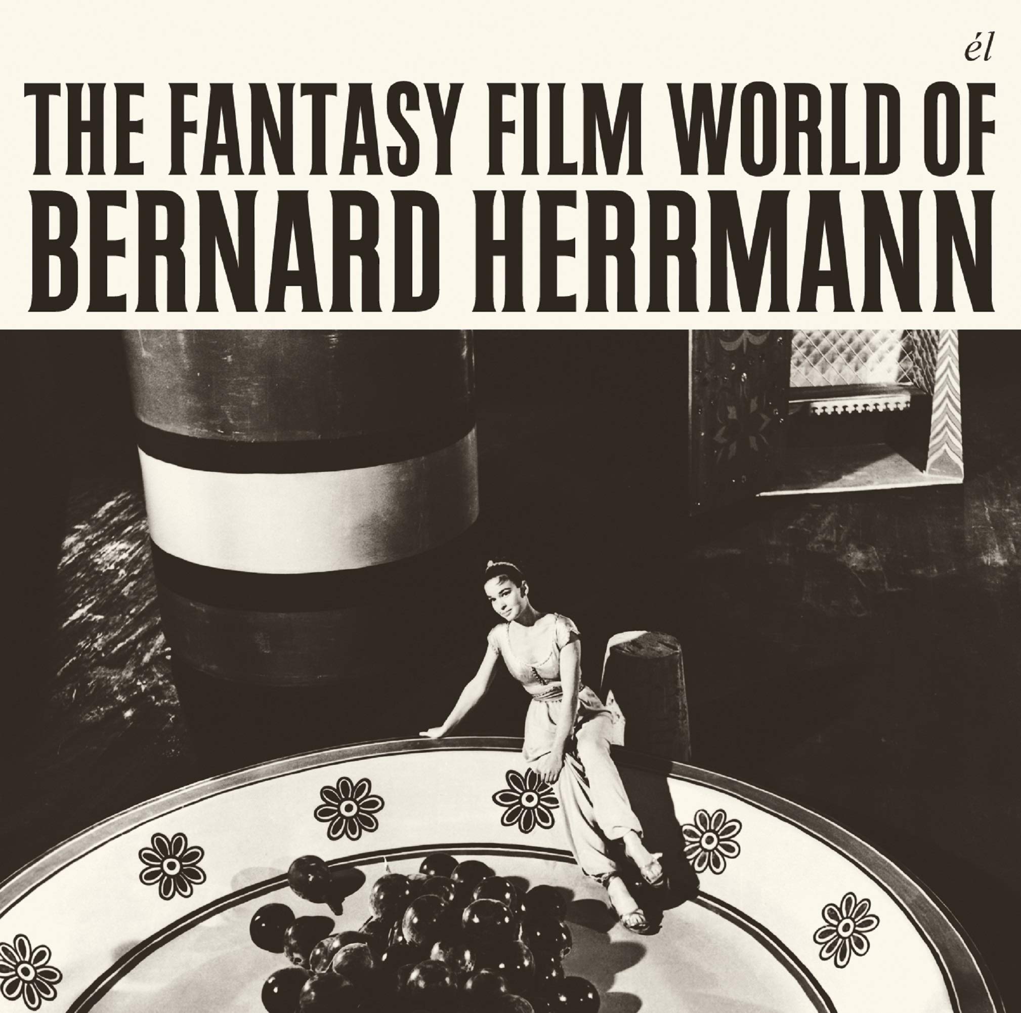 The Fantasy Film World Of Bernard Herrmann