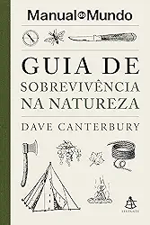 Guia de sobrevivência na natureza (Manual do Mundo)