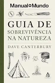 Guia de sobrevivência na natureza (Manual do Mundo)