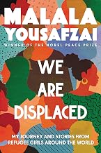 Cover of We Are Displaced: My Journey and Stories from Refugee Girls Around the World