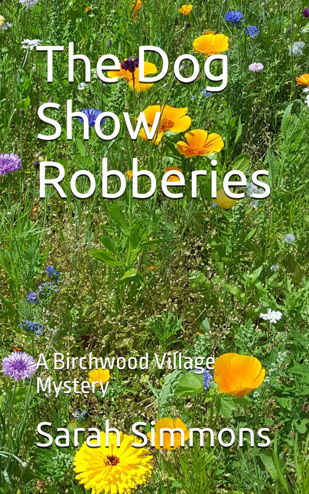 The Dog Show Robberies: A Birchwood Village Mystery (The Birchwood Village Mysteries)