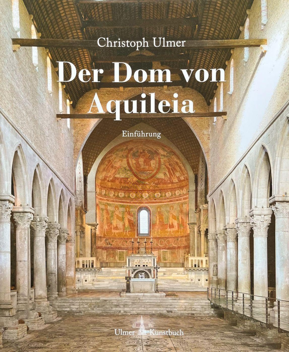 Der Dom von Aquileia ouvrage d'art prestigieux pour collectionneur