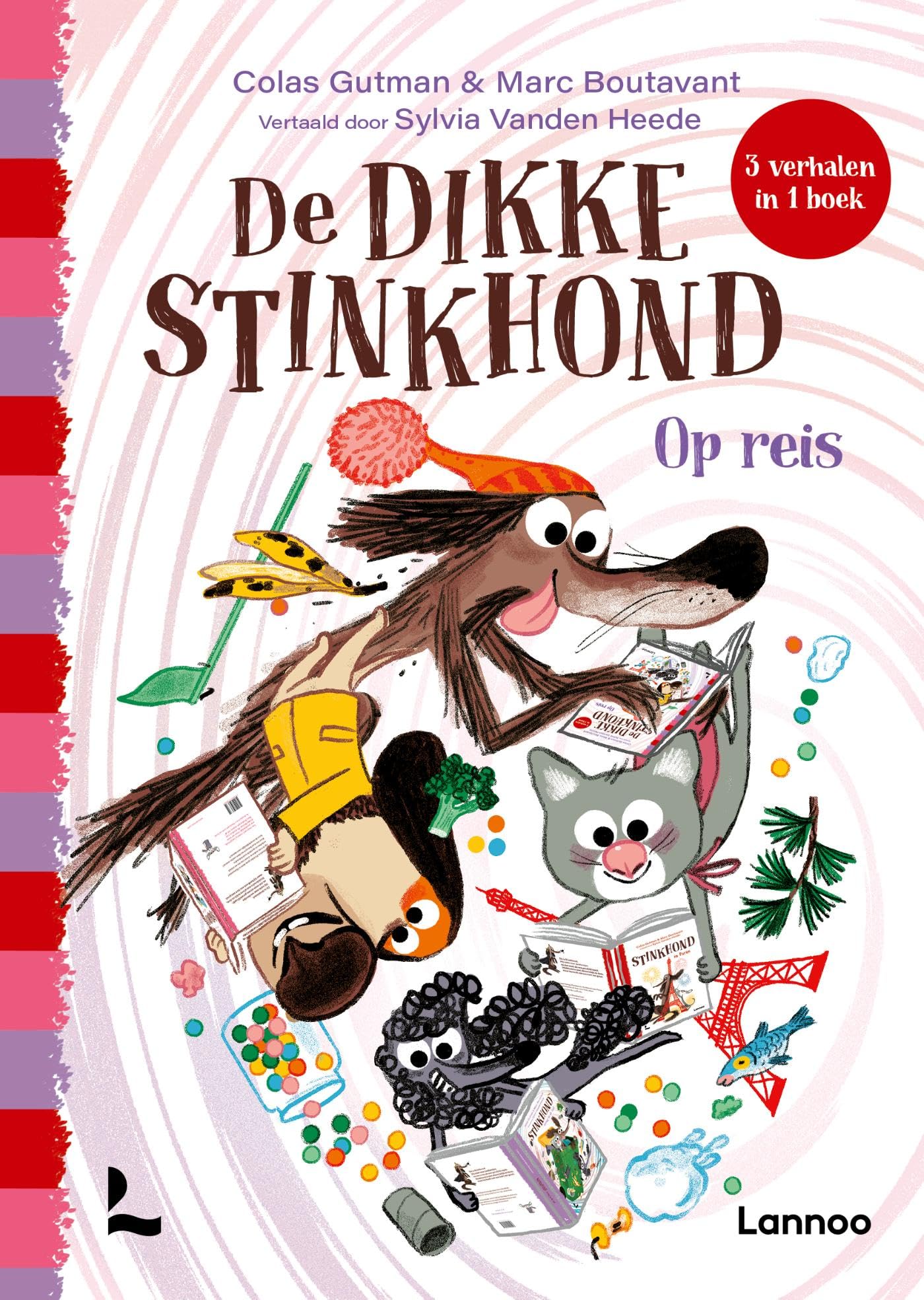 De dikke Stinkhond: op reis : 3 verhalen in 1 boek