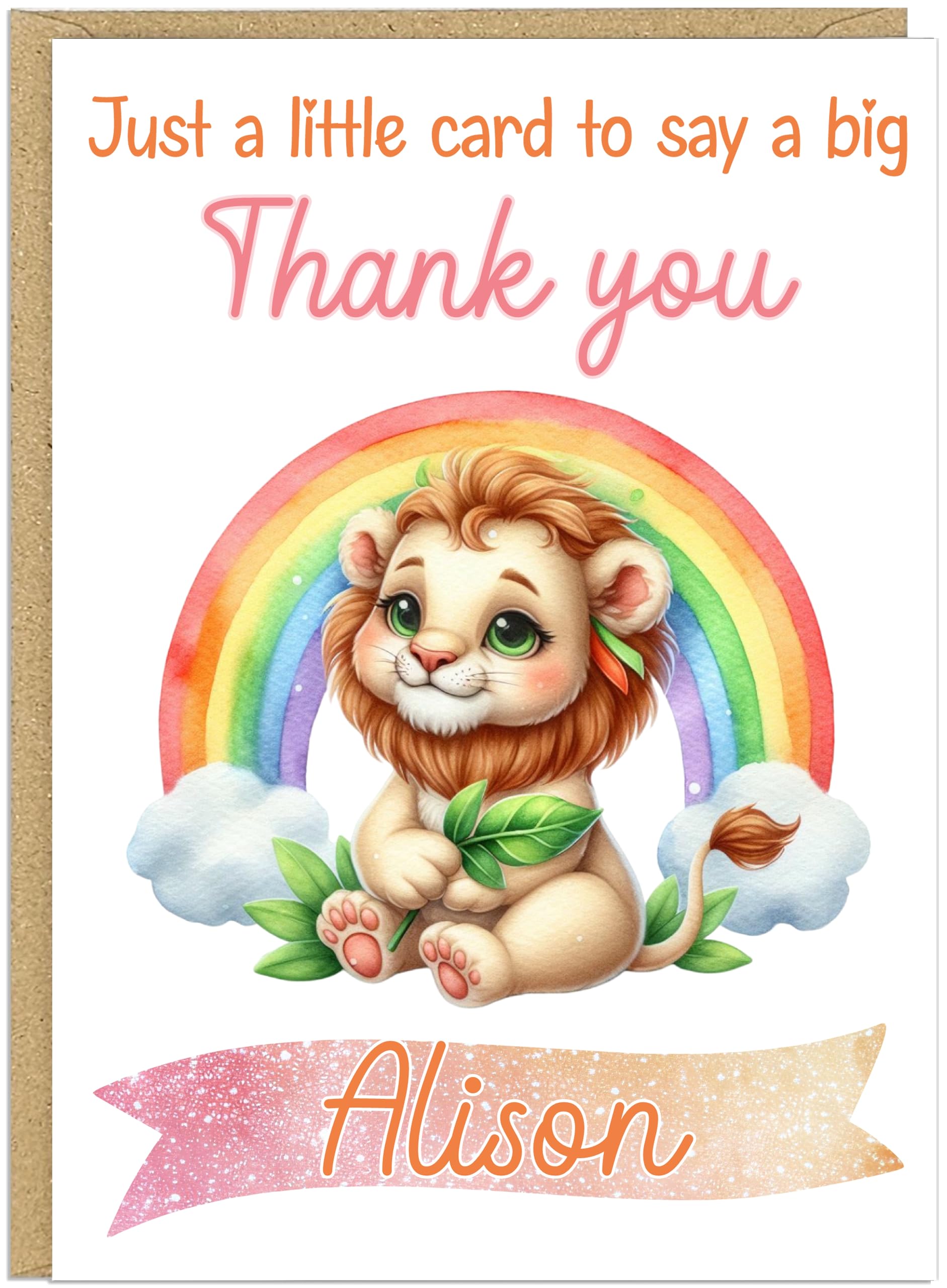 Cute Thank You Cards with Rainbow Animals - Say a Big Thanks! for Family Friends Teachers Neighbours Key Workers - Add Own Customised Name 15 Personalised Design Choices (Lion)