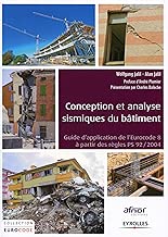 Download Conception et analyse sismique du bâtiment : Guide d'application de l'Eurocode 8 à partir des règles PS92/2004 PDF
