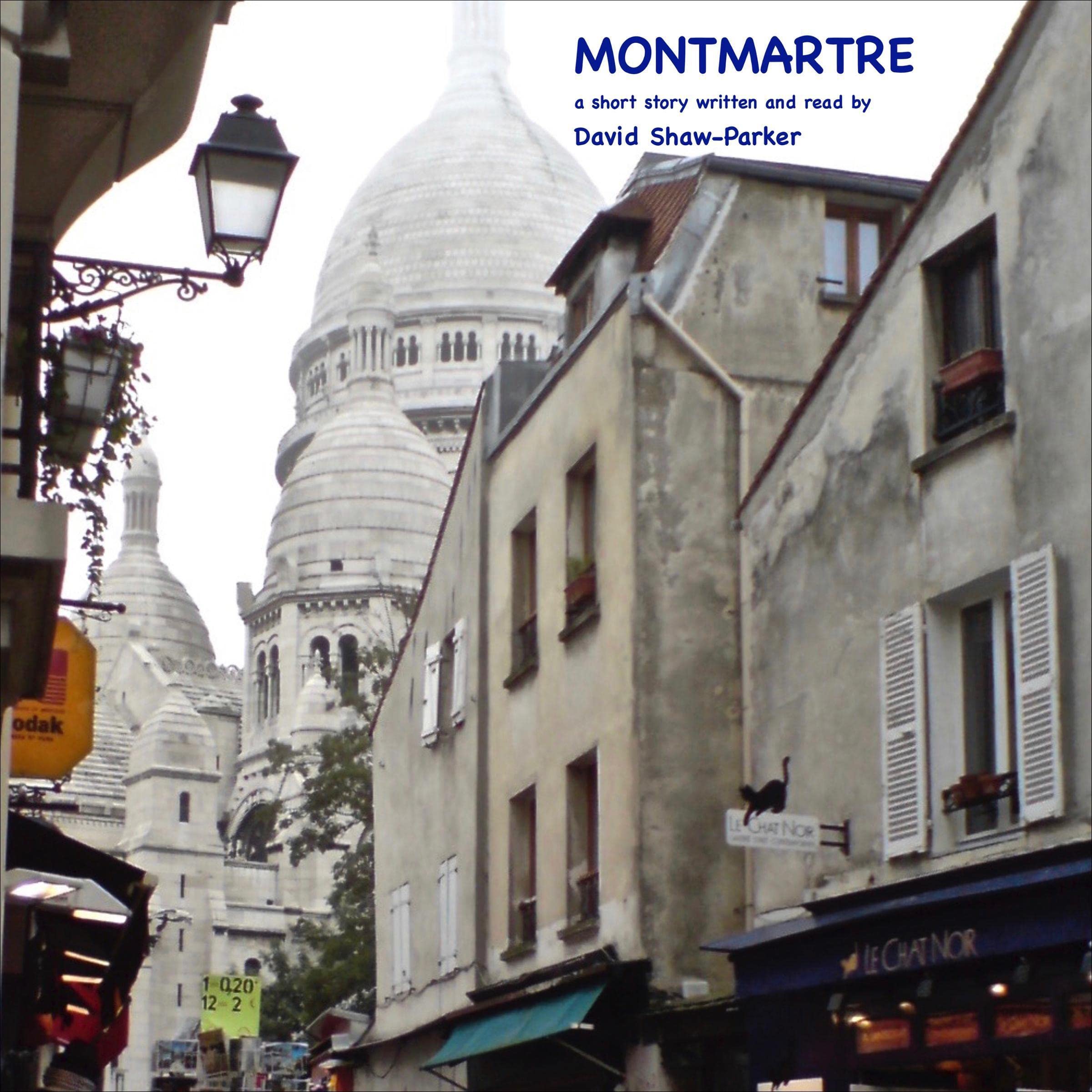 Montmartre: A Short Story (un Roman Court)