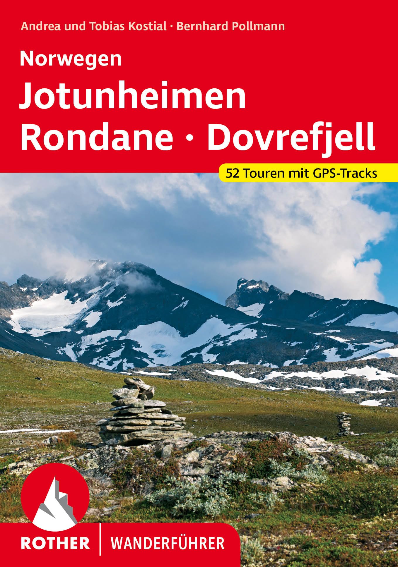 Norwegen Jotunheimen - Rondane - Dovrefjell: 52 Touren mit GPS-Tracks
