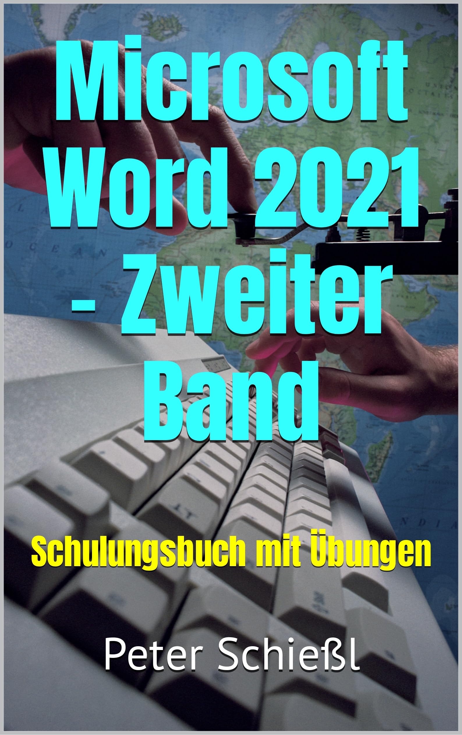 Microsoft Word 2021 - Zweiter Band: Schulungsbuch mit Übungen (German Edition)