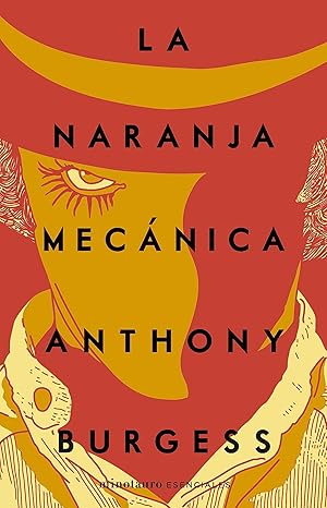 Portada de la novela de ciencia ficción La naranja mecánica, de Anthony Burgess