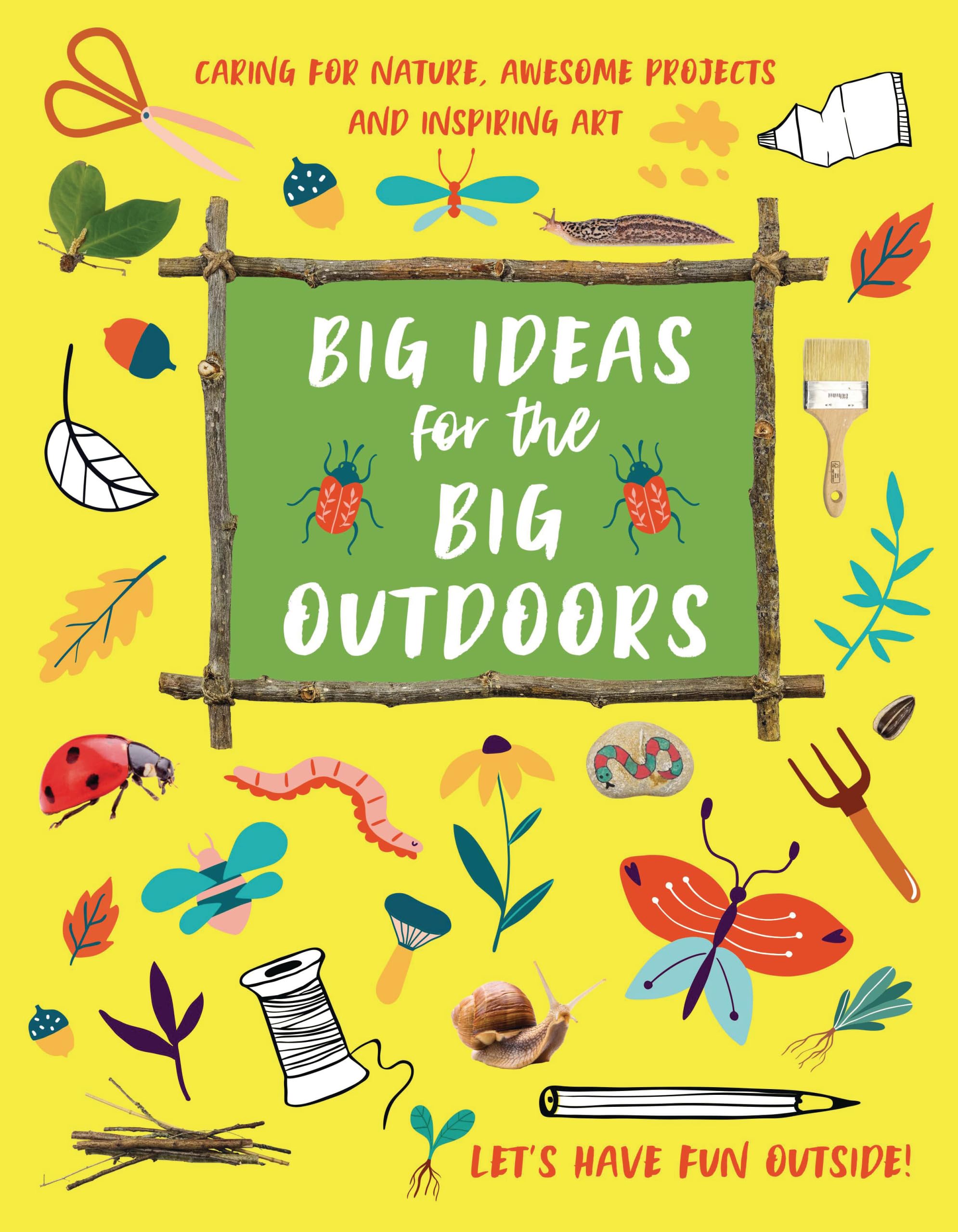 Big Ideas for the Big Outdoors - 9781913440466