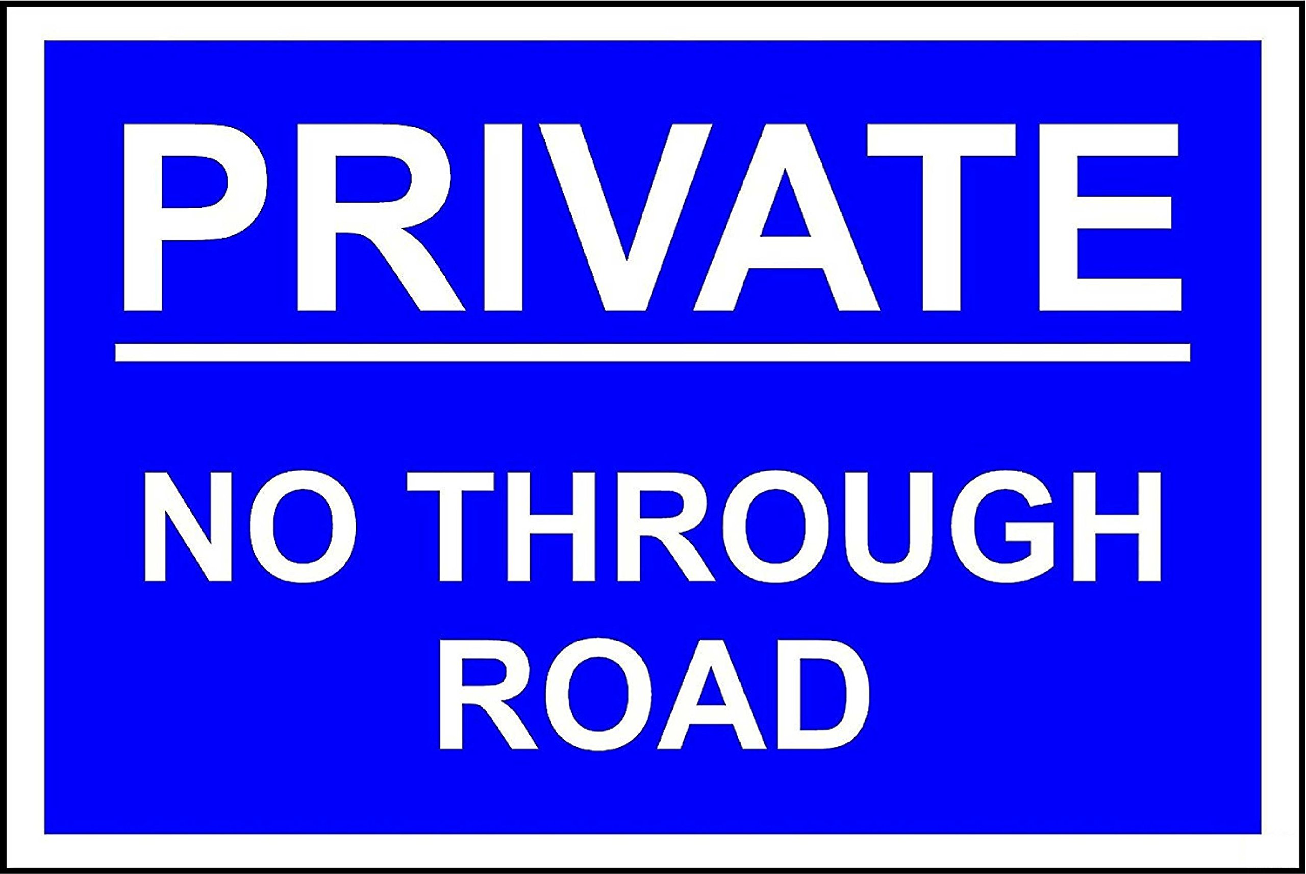 Private no through road safety sign - 3mm Aluminium sign 300mm x 200mm