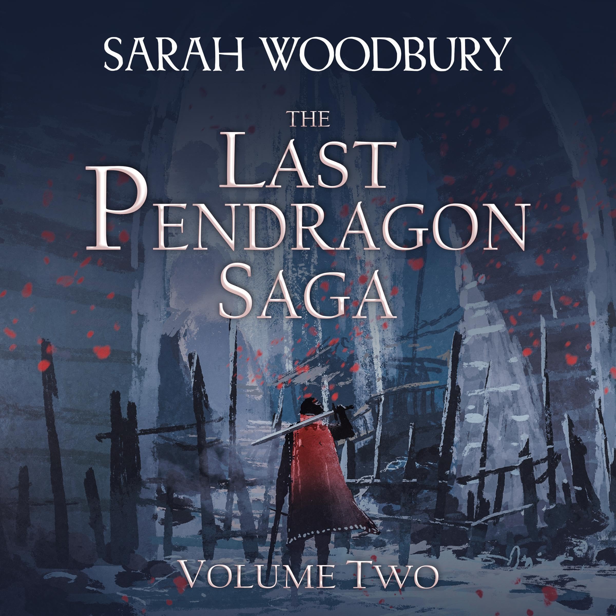 Cover art for The Last Pendragon Saga, Volume 2