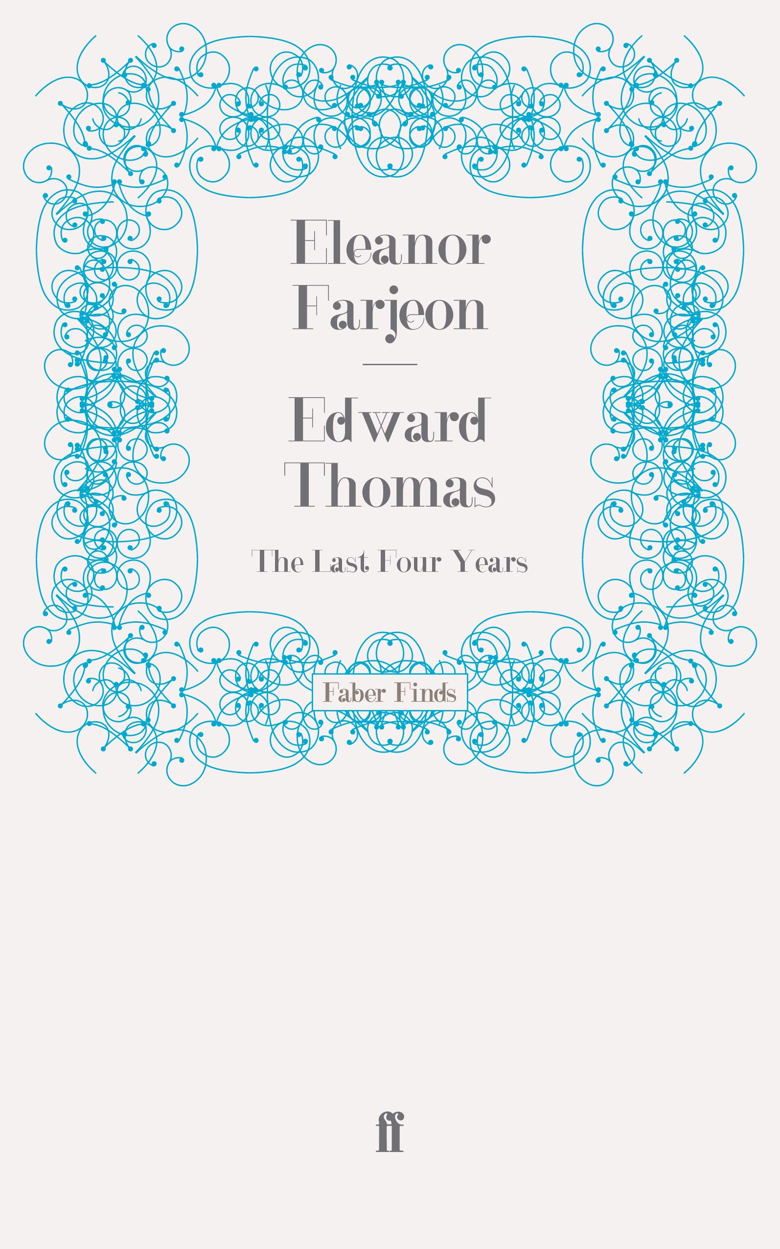 Edward Thomas: The Last Four Years