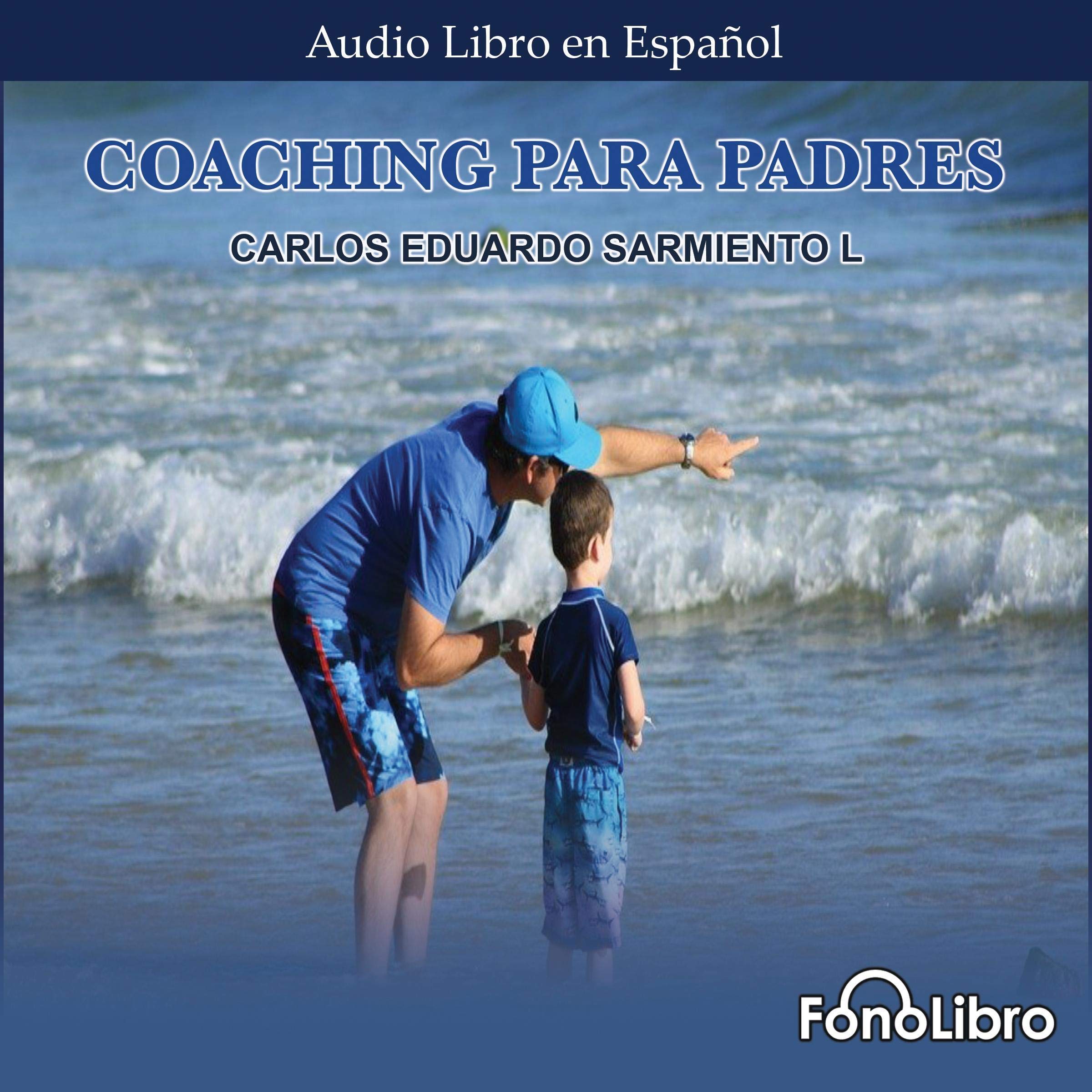 Cover art for Coaching para Padres [Coaching for Parents]