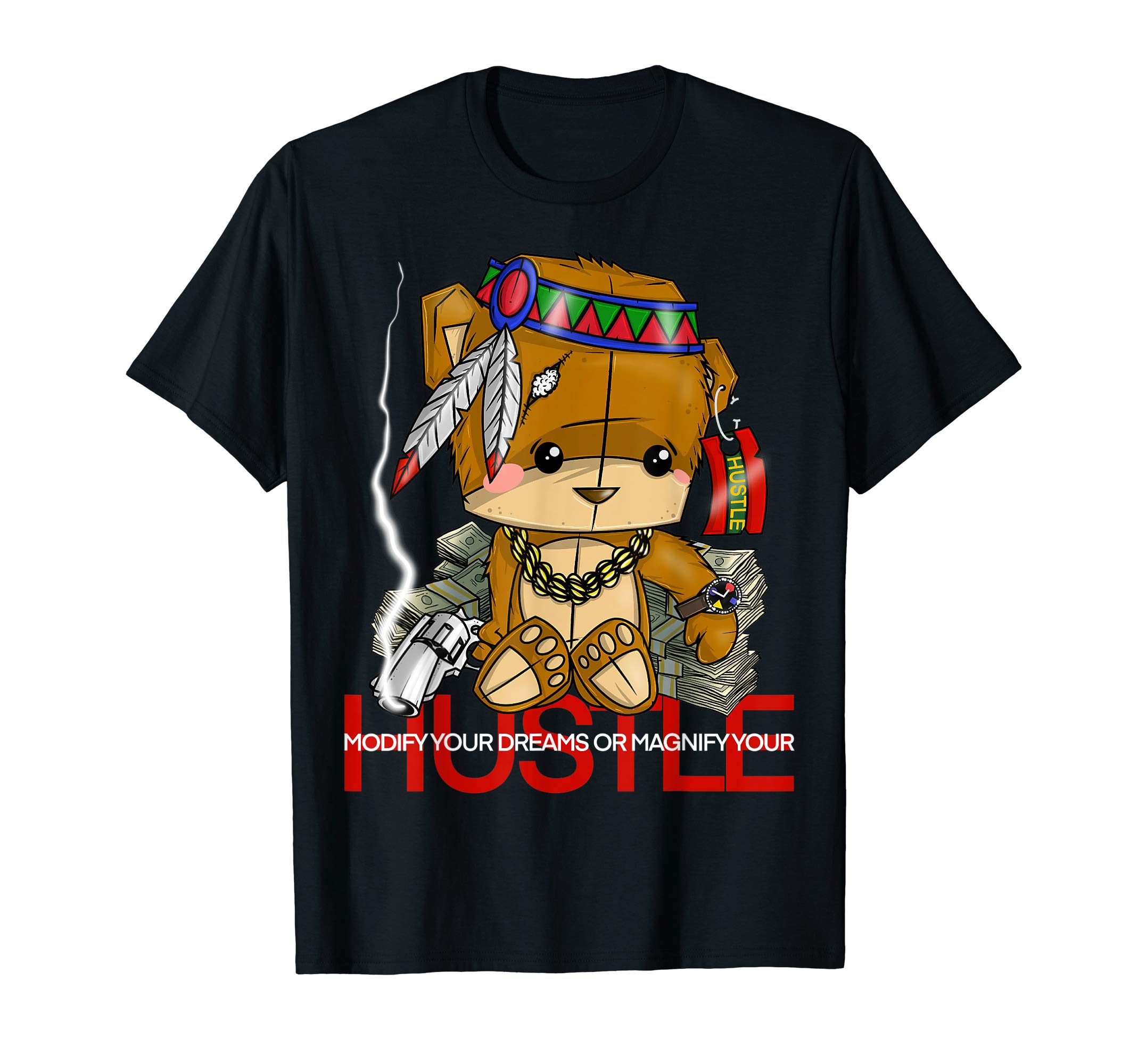 Zazzy Hustle 247 Gang ShirtsModify Your Dreams or Magnify Your Hustle Native Bear Gang T-Shirt