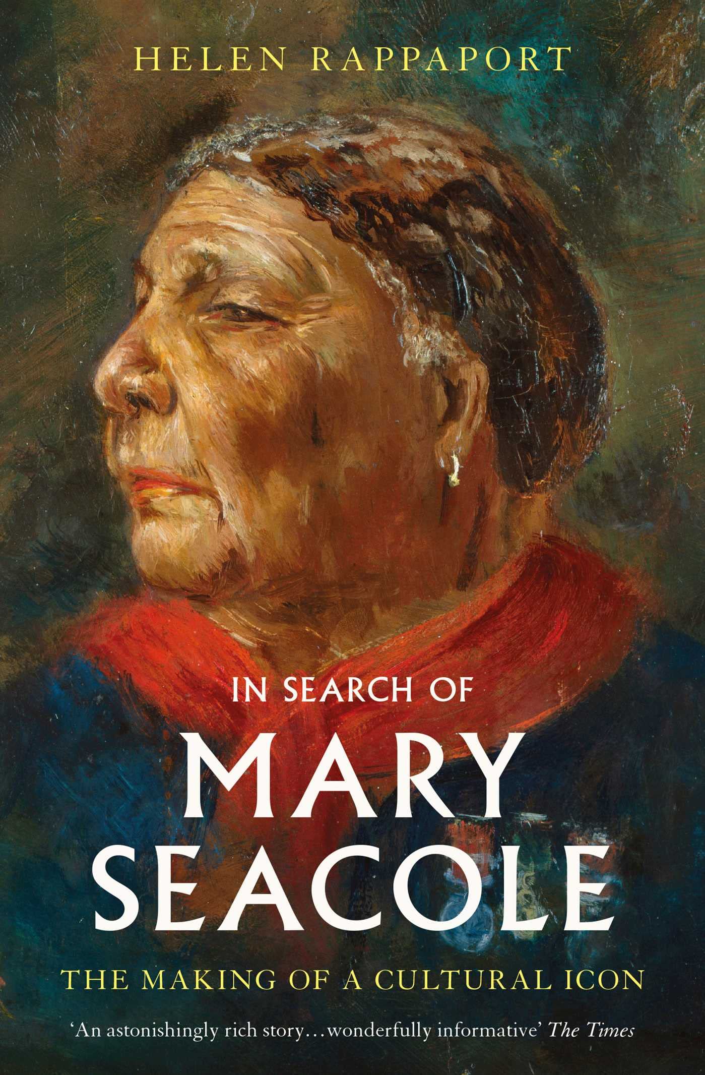 In Search of Mary Seacole by Helen Rappaport PAPERBACK 9781398504455