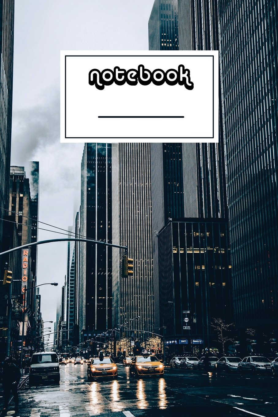 Notebook: New York City Notebook | Beautiful 100-Page College-Ruled Work Book to Write in | Stylish 6 X 9 Lined Journal (Cool Notebooks)
