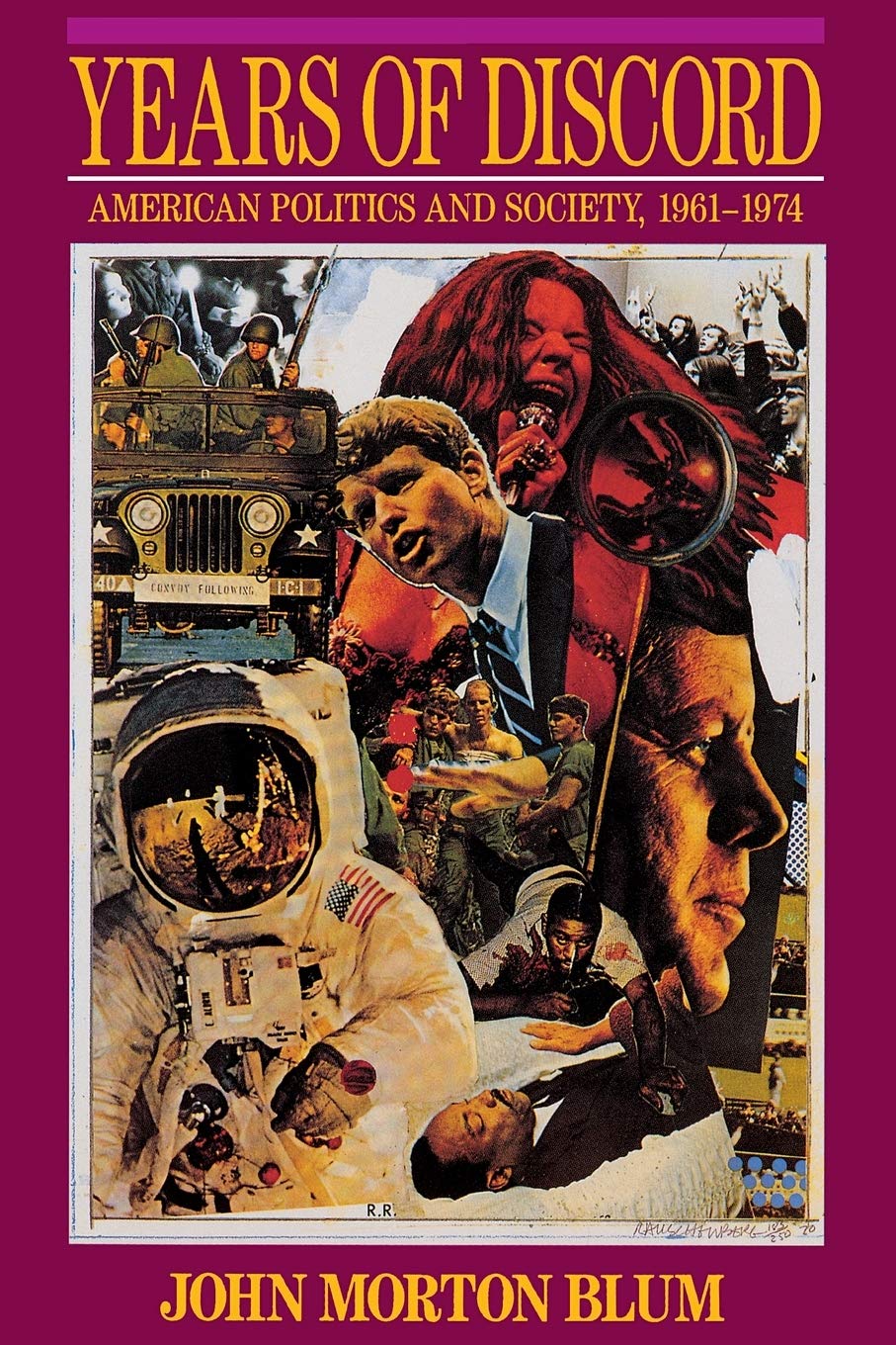 Years of Discord: American Politics and Society, 1961-1974: American Politics an