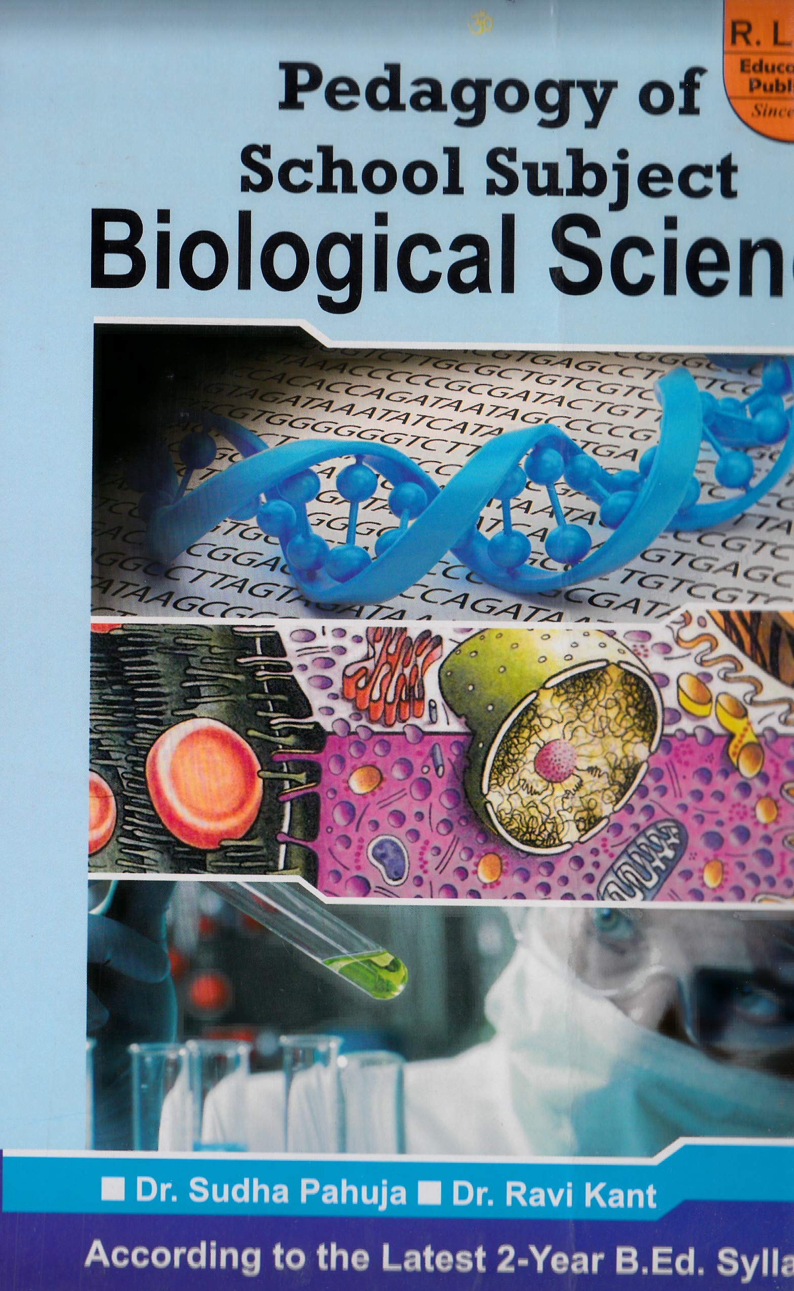Pedagogy of School Subject Biological Science by R Lall