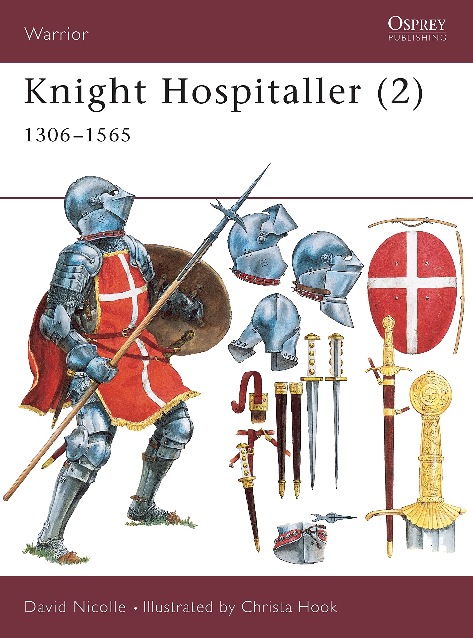 Knight Hospitaller (2): 1306–1565 (Warrior, 41) Paperback – November 25, 2001