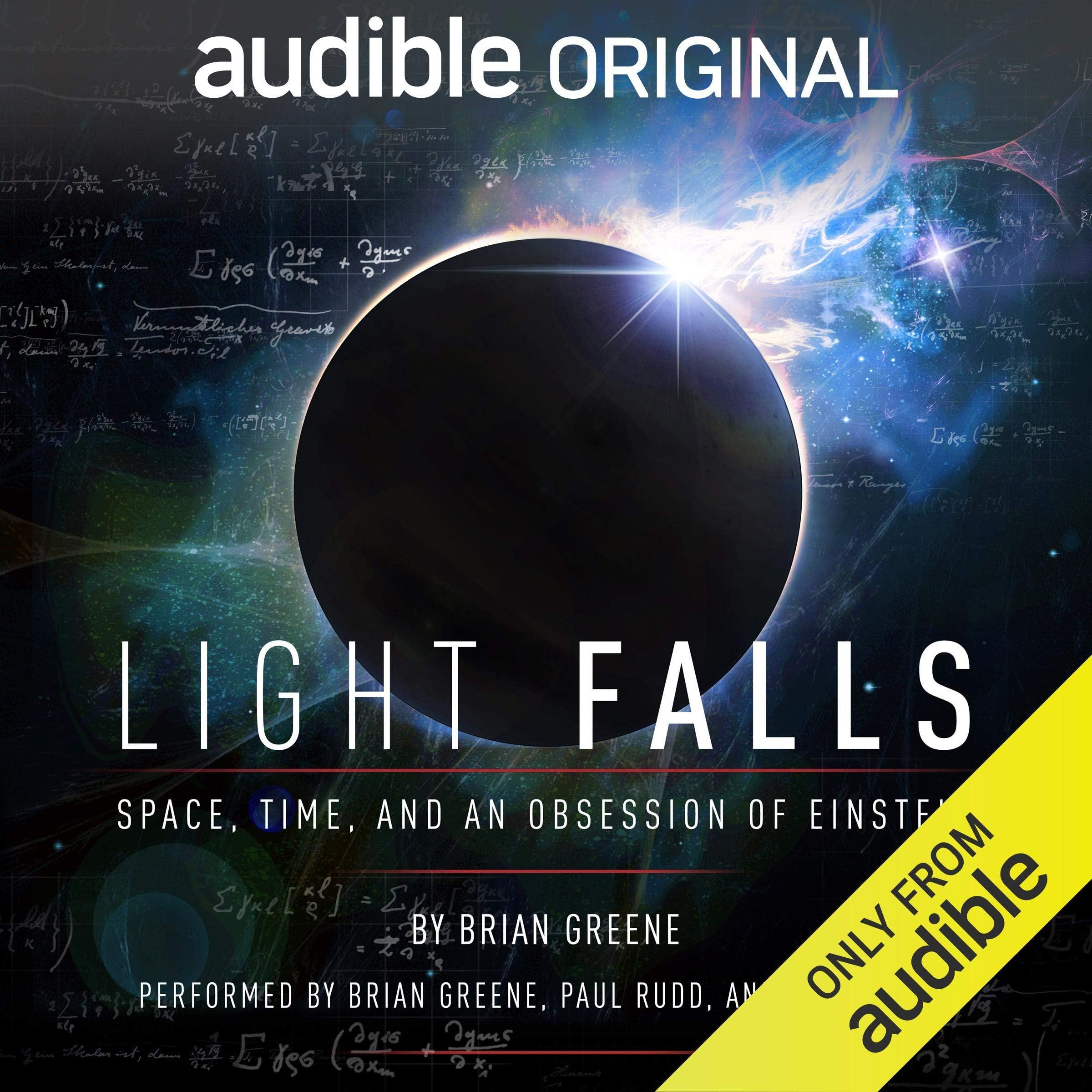 Light Falls: Space, Time, and an Obsession of Einstein