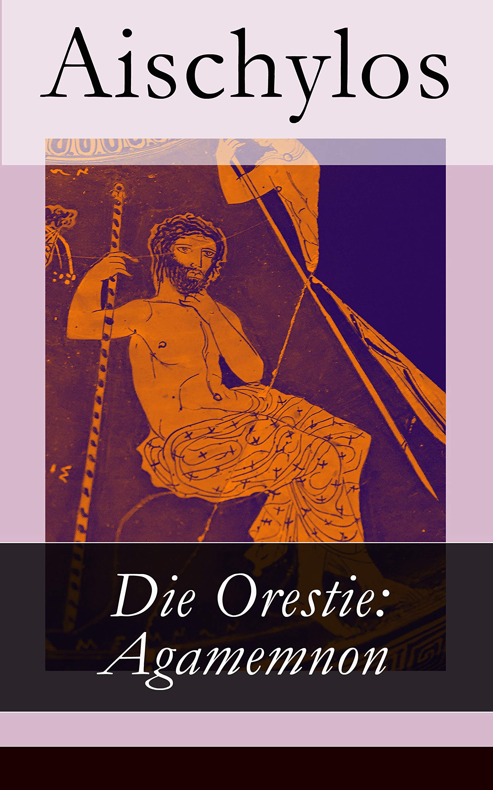 Die Orestie: Agamemnon (German Edition)