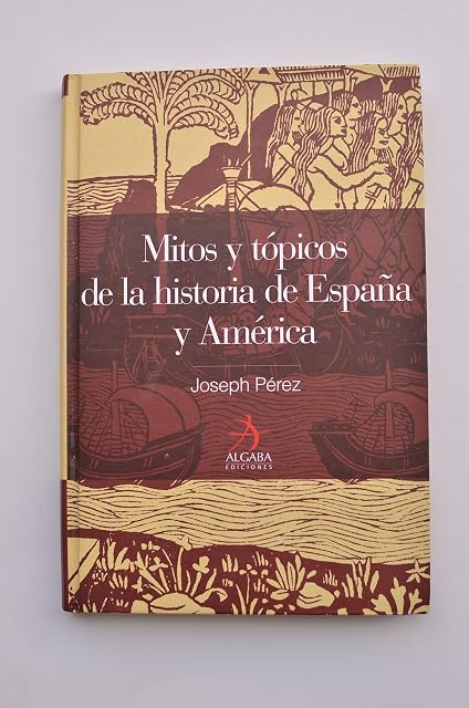 Portada de Mitos y Topicos de la Historia de España