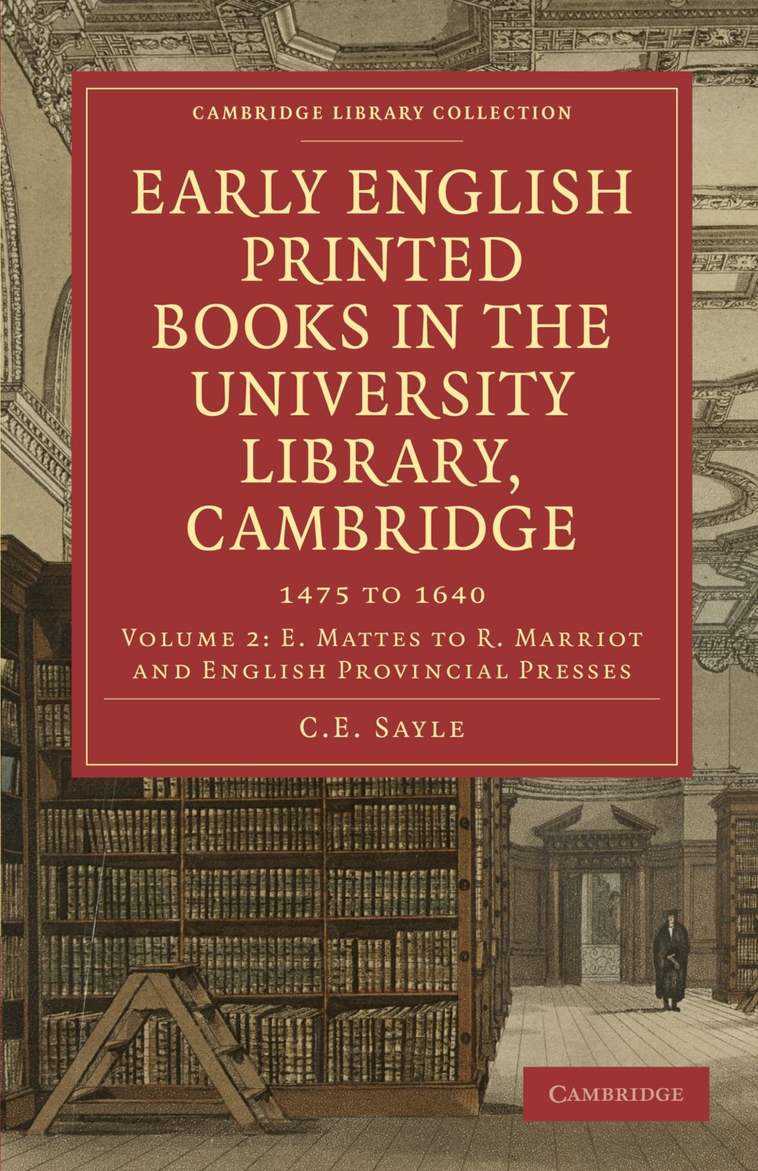 Early English Printed Books in the University L... - C Sayle - Acceptable - P...