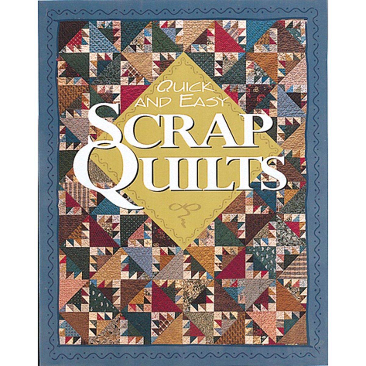 Quick and Easy Scrap Quilts (For the Love of Quilting)