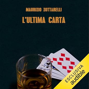 L'ultima carta Audiolibro di Maurizio Zottarelli episode artwork