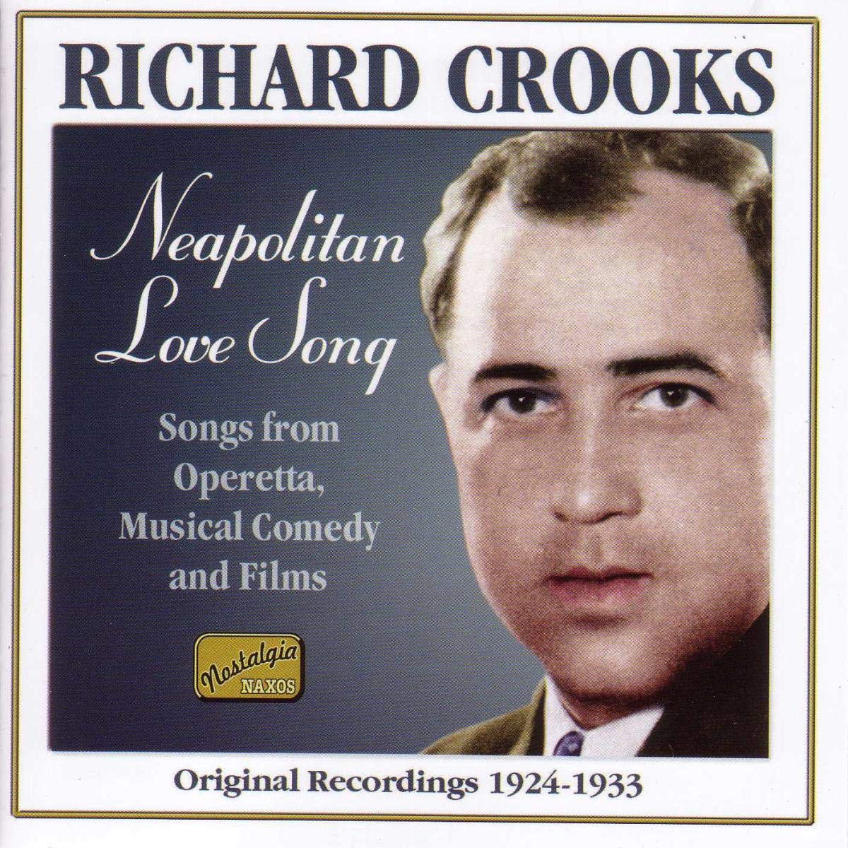 CROOKS, Richard: Neapolitan Love Song