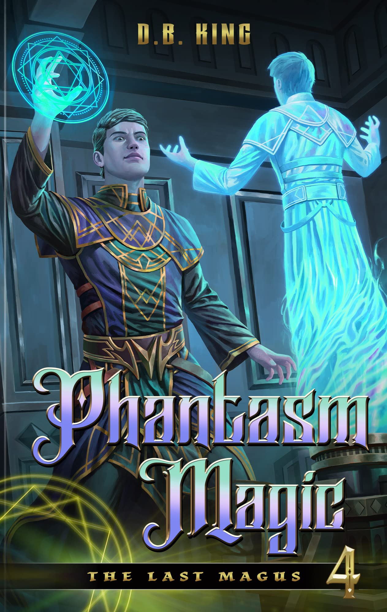 Phantasm Magic (The Last Magus Book 4)