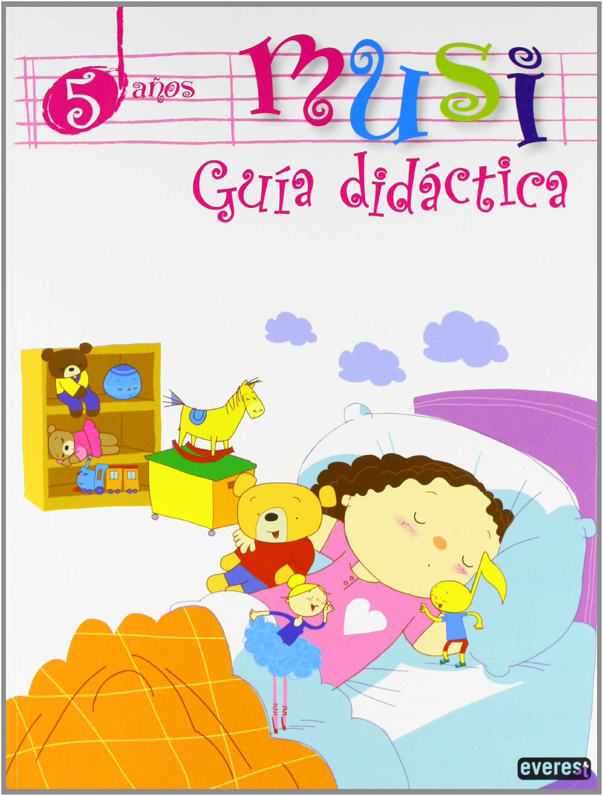 Proyecto Musi. 5 años. Guía Didáctica (Proyecto Música Infantil)