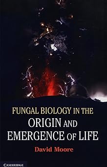 Fungal Biology in the Origin and Emergence of Life book cover