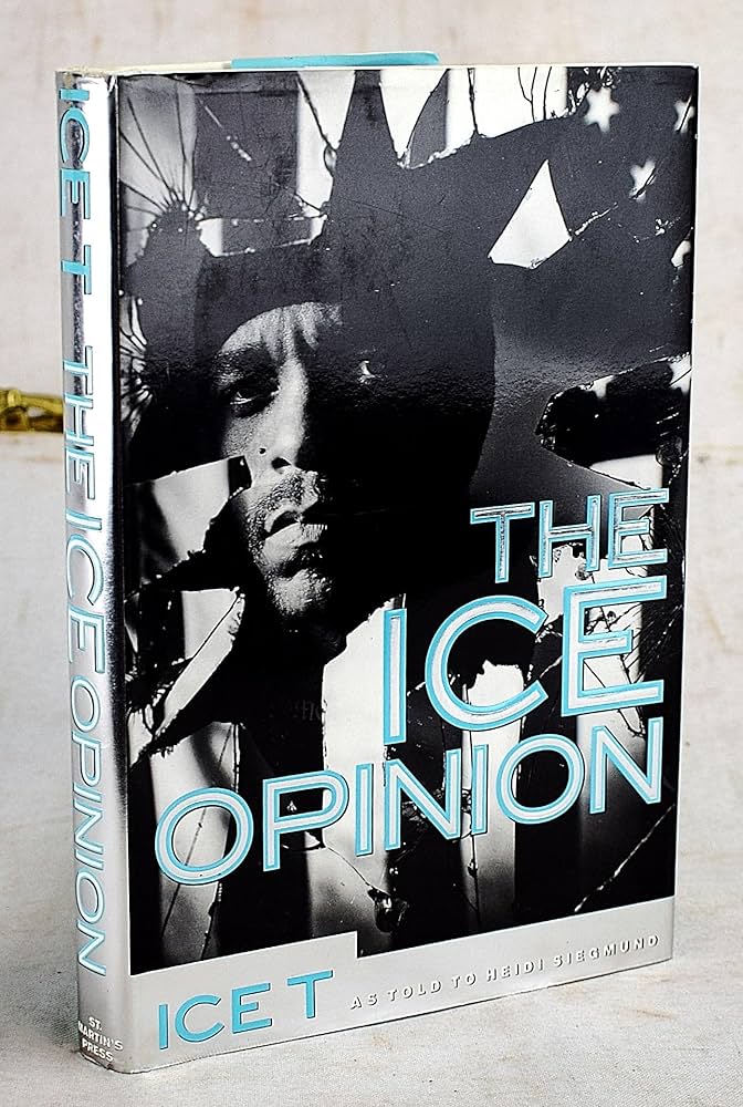 The Ice Opinion: Ice T: Ice-T, Siegmund, Heidi: 9780312104863