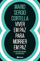 Viver em paz para morrer em paz