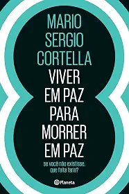 Viver em paz para morrer em paz