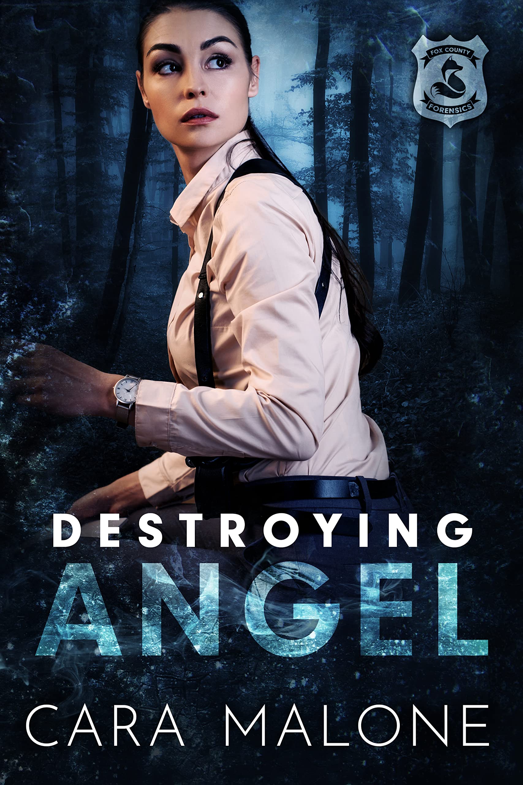 Destroying Angel (Fox County Forensics Book 6)