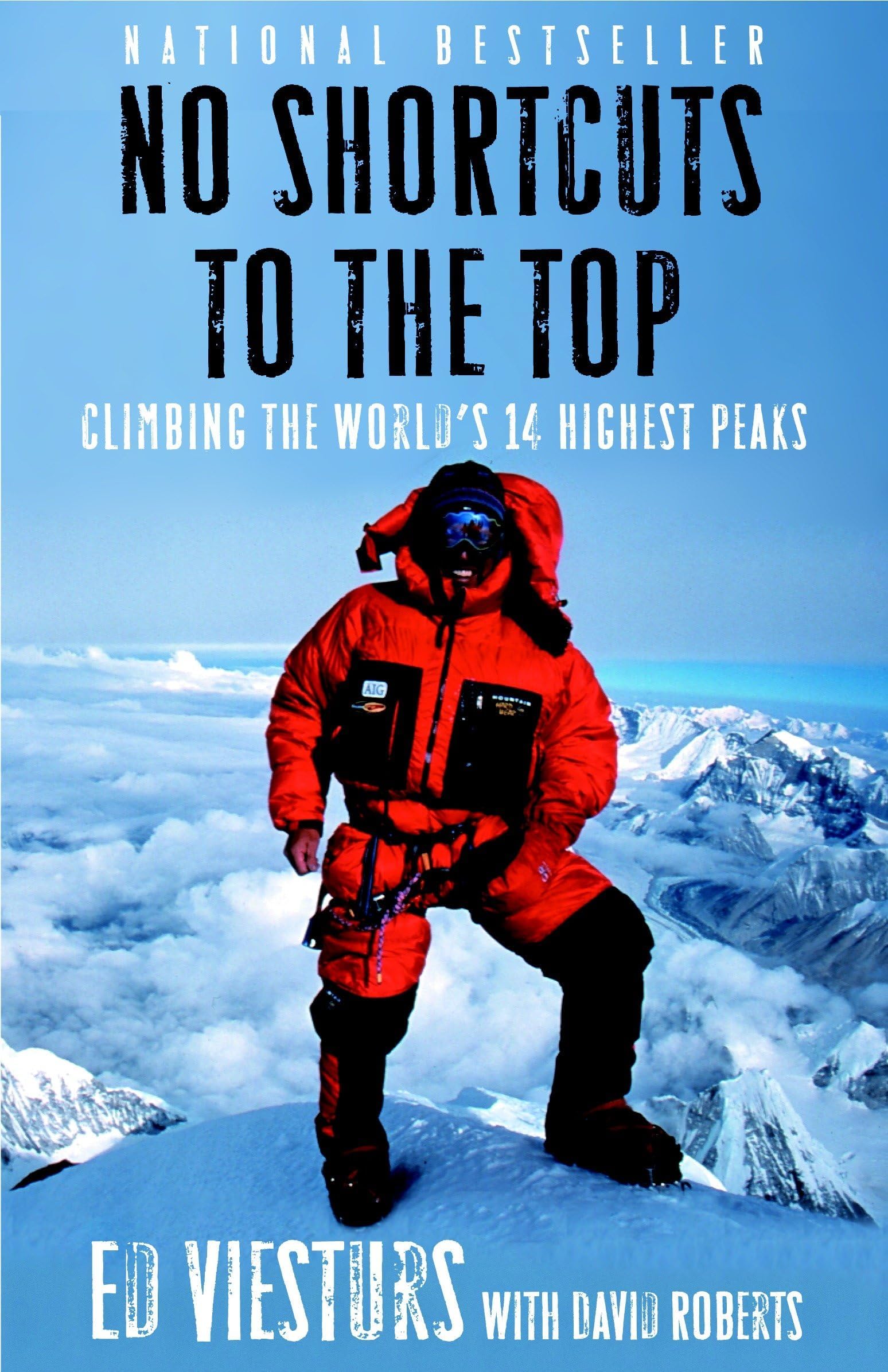 No Shortcuts to the Top: Climbing the World's 14 Highest Peaks Paperback โ November 27, 2007
