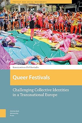 Queer Festivals: Challenging Collective Identities in a Transnational Europe-Wow! eBook