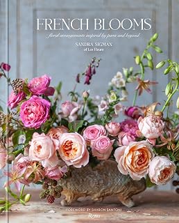 French Blooms: Chic Paris-Inspired Floral Arrangements Book by Sandra Sigman of Les Fleurs