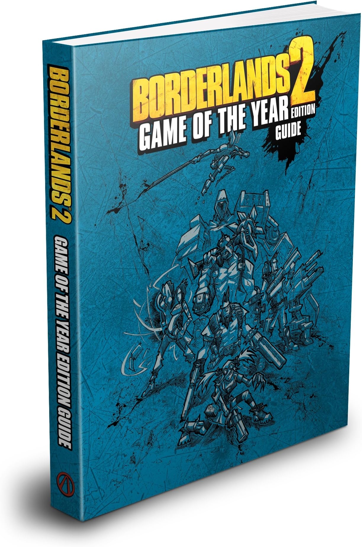 Borderlands 2: Game of the Year Edition Strategy Guide Hardcover – October 14, 2013