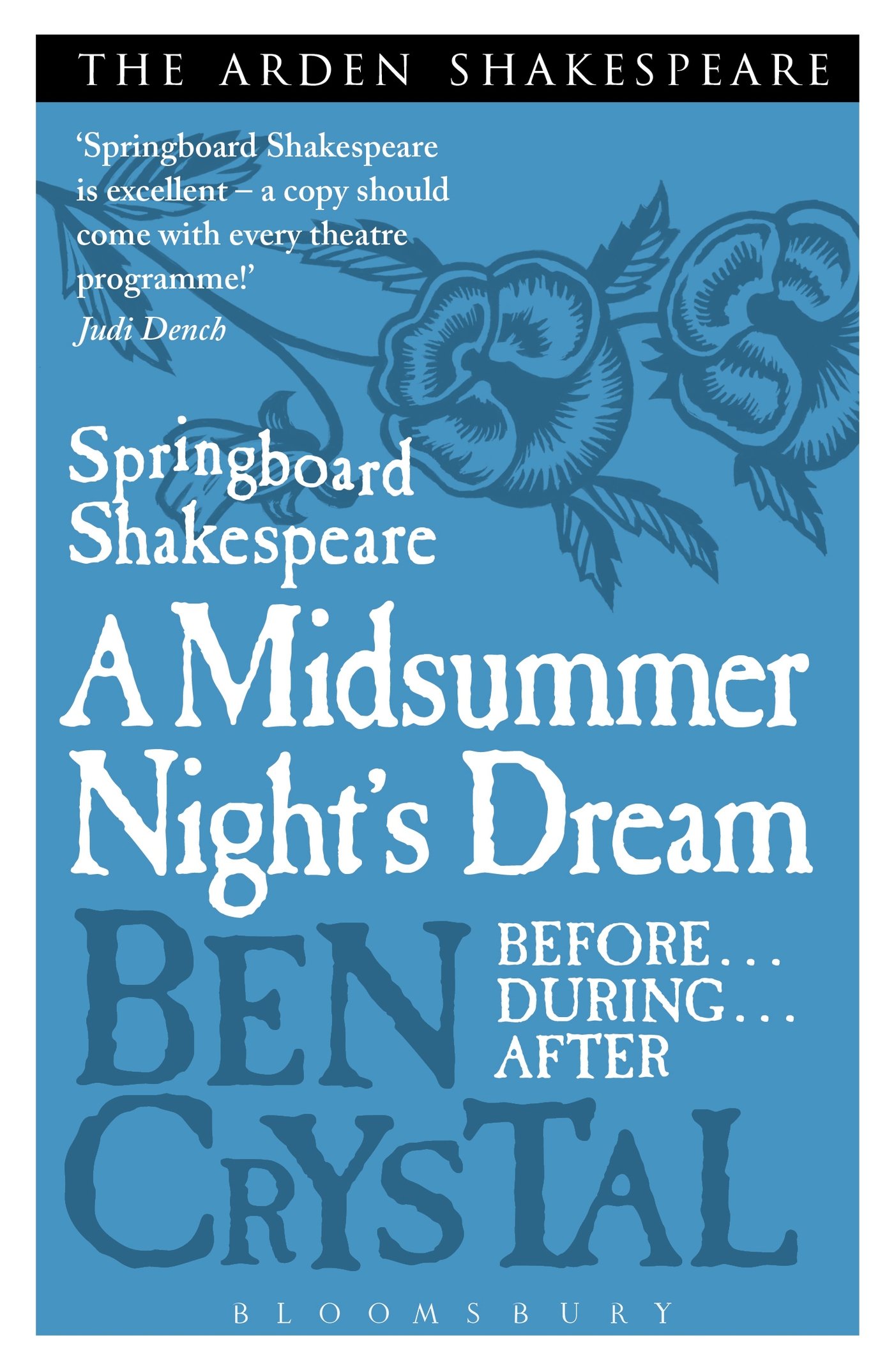 Springboard Shakespeare: A Midsummer Night's Dream: Before--During--After