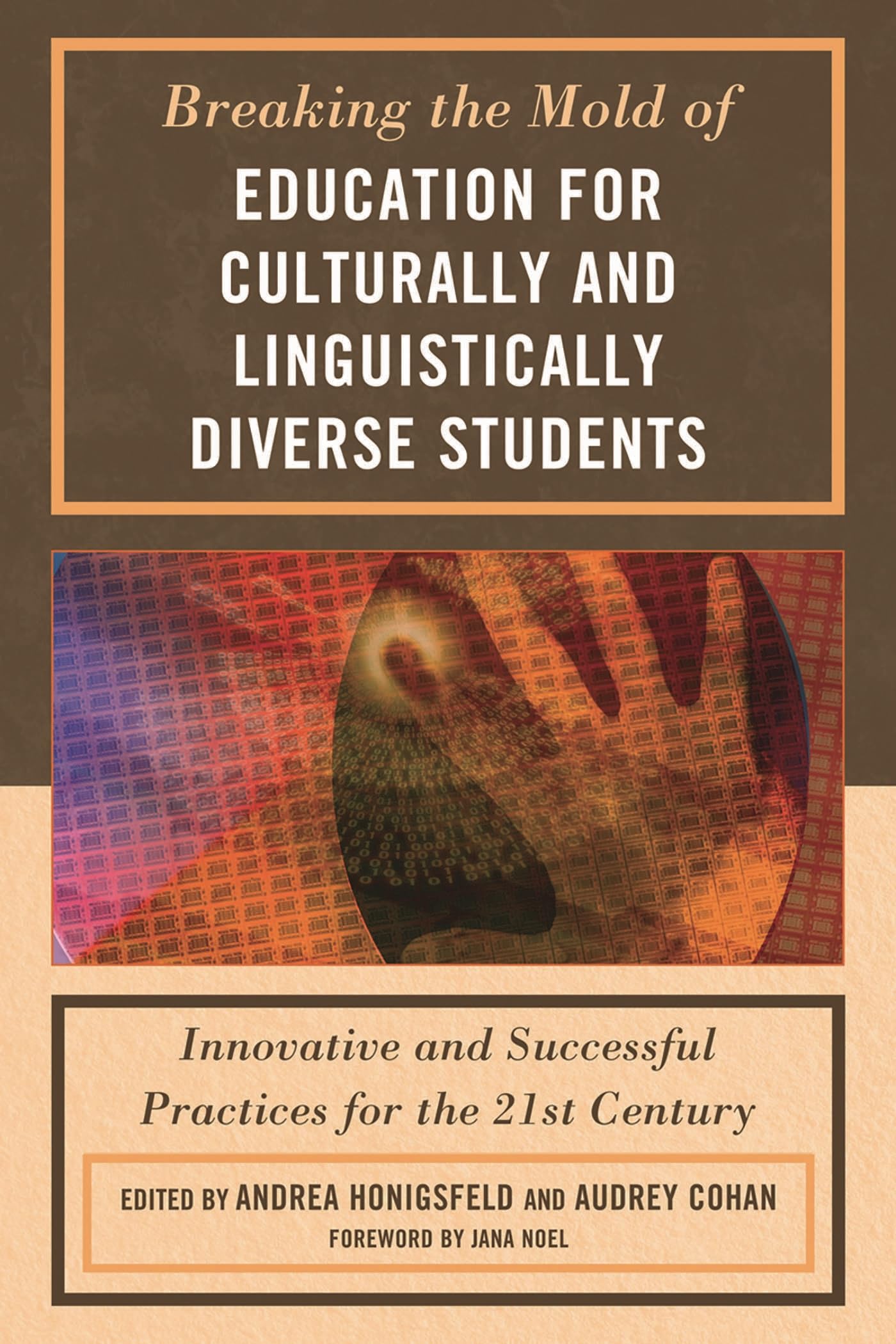 Buy Breaking the Mold of Education for Culturally and Linguistically Diverse Students: Innovative and Successful Practices for the 21st Century — BookShops.in