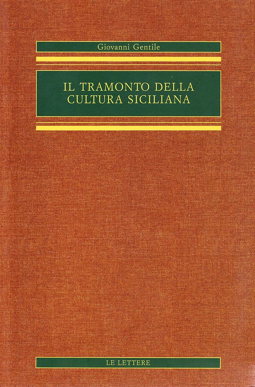 Il Tramonto Della Cultura Siciliana - 4