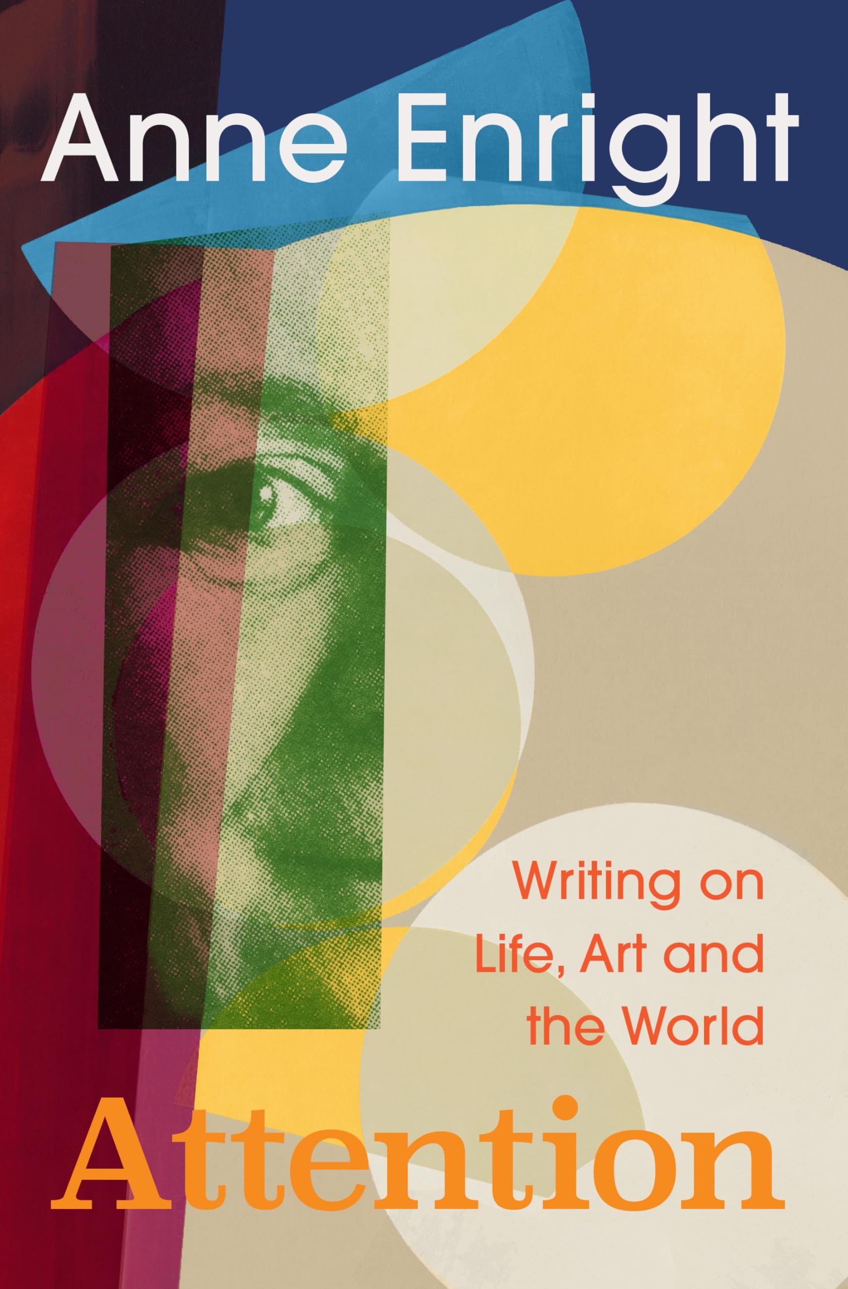 Anne Enright Writing on Life, Art & the World Hardcover Book