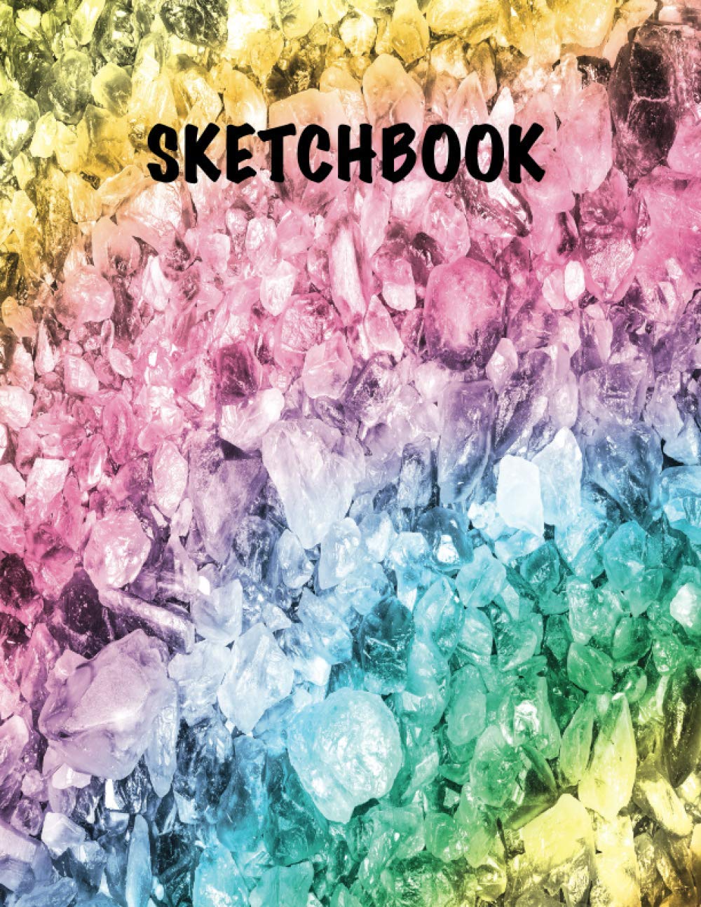 Sketchbook: Sketch Book with Blank Pages for Drawing, Sketching, Writing, and Doodling - Large 8.5 x 11 Drawing Pad - Practice Drawing Skills - Colorful Gems Cover
