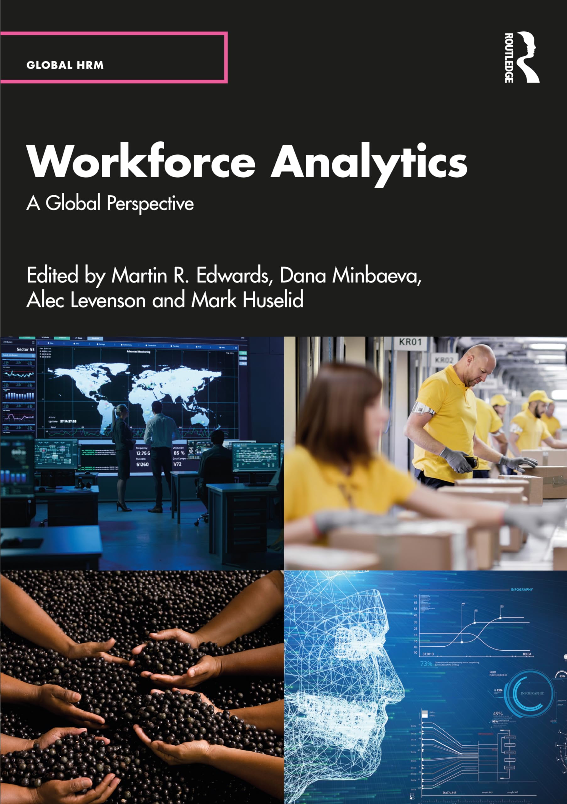 Workforce Analytics: A Global Perspective (Global HRM)